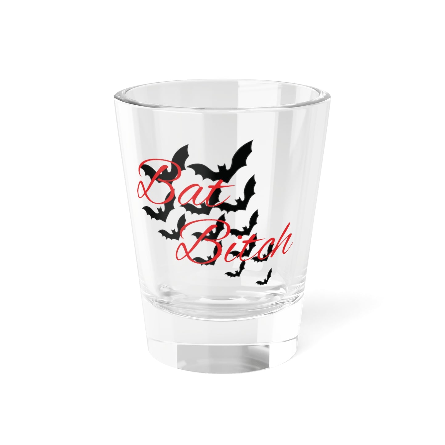 Bat Bitch Shot Glass, 1.5oz