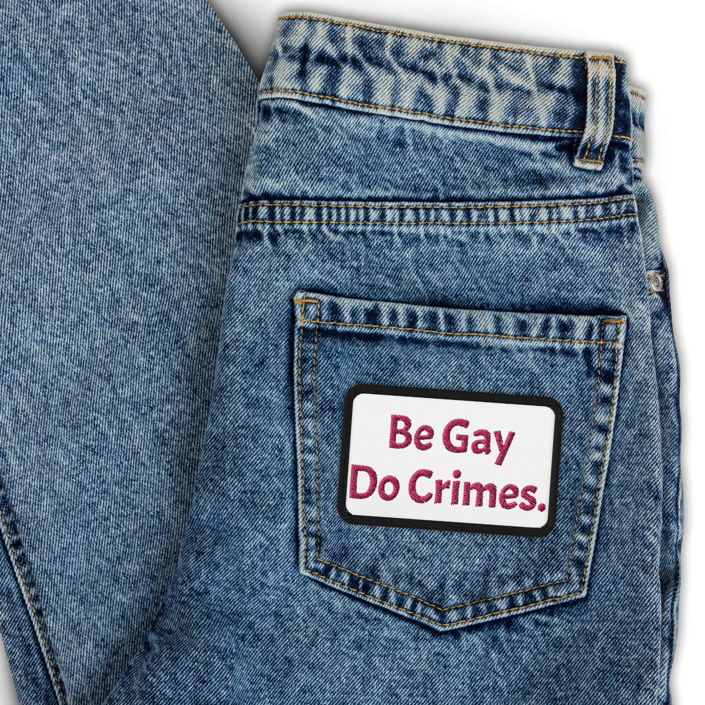 Be Gay Do Crimes Embroidered patche